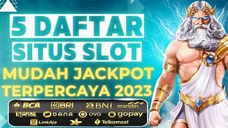 5 Situs Slot Mudah Jackpot Terbesar Dan Terpercaya 2023 (Slot Online)