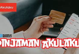 Akulaku Pinjaman Awal Berapa