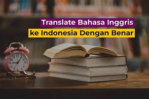 Arti Bahasa Inggris Ke Indonesia Translation